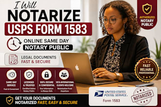 perform UK US online notary, usps form 1583, notarize legal document, UK notary