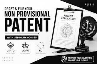 draft and file your non provisional patent with the uspto, ukipo, eu as a lawyer