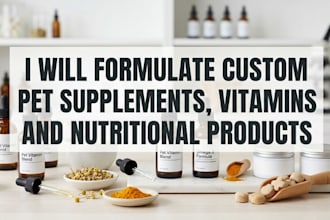 formulate custom pet supplements, vitamins and nutritional products