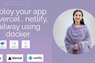 deploy your app to vercel, netlify or railway using docker