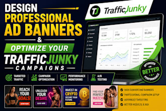 design professional ad banners and optimize your traffic junky campaigns
