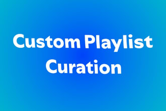 hand curate a personalized playlist based on your taste