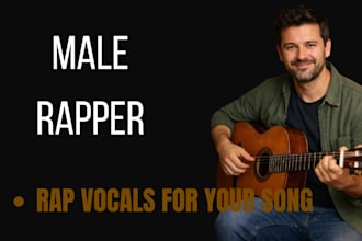 be your male rapper and record rap vocals for your song
