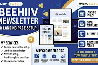 design beehiiv newsletter, landing page, website and automation
