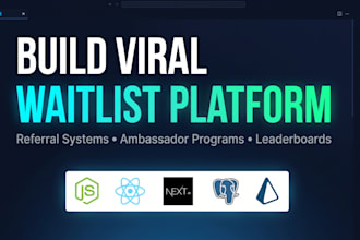 build a custom waitlist platform with referral tracking leaderboards and reward