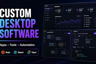 build a custom desktop application or software tool