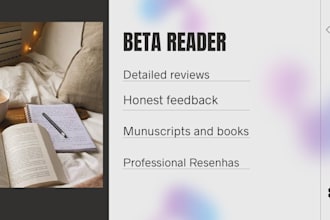 be your beta reader and give honest feedback on your manuscript