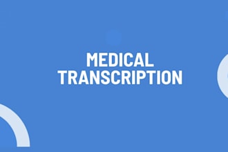 do accurate medical transcription and proofreading