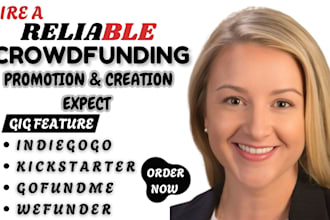 crowdfunding campaign promotion, kickstarter, indiegogo and gofundme fundraising
