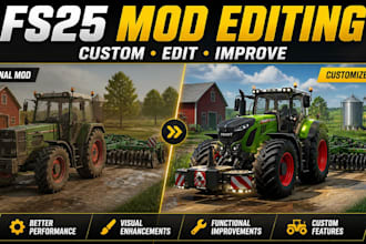 professionally edit and customize farming simulator 25 mods
