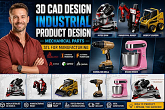 3d cad design 3d industrial product design mechanical design for manufacturing