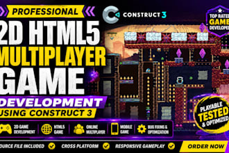 develop 2d HTML5 and online multiplayer mobile 2d game using construct 3