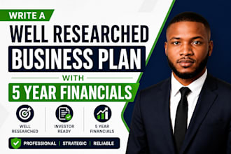 write a well researched business plan with 5 year financials