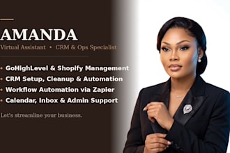 be your gohighlevel crm and shopify executive virtual assistant