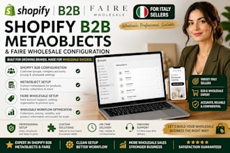 shopify b2b configure metaobject on faire wholesale account target italy sellers