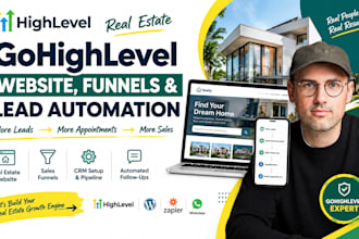 be your real estate gohighlevel website, funnels and lead automation