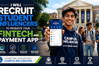 recruit student campus influencers to promote your fintech and payment app
