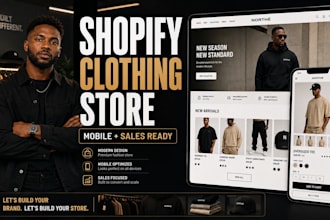 build a mobile ready shopify clothing store for your fashion brand