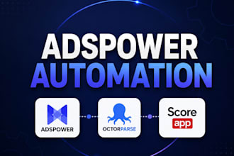 adspower automation octorparse adspower automation expert scoreapp integration