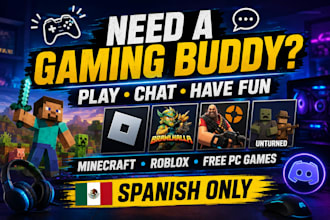 be your gaming buddy