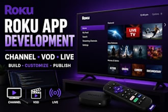 develop a roku channel, roku app, ott streaming app and publish it