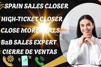 be your sales closer for high ticket b2b sales and cierre de ventas