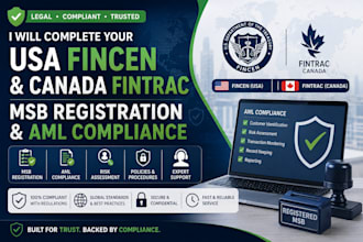 complete your USA fincen and canada fintrac msb registration and aml compliance