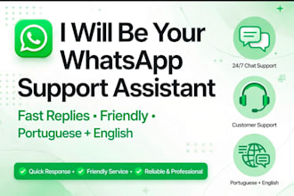 provide whatsapp customer care and virtual assistant