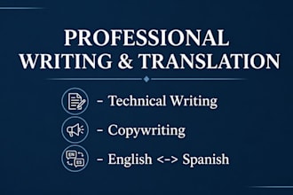 do professional technical writing, copywriting, and english spanish translation