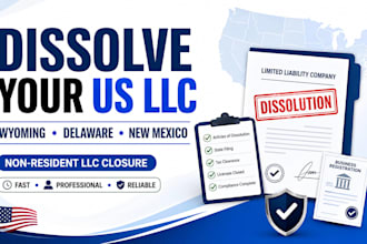 dissolve your US llc, wyoming, delaware, new mexico for non residents