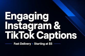 write engaging instagram facebook and tiktok captions for you