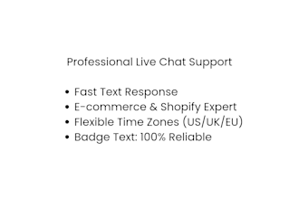 provide professional live chat support and ecommerce text customer serv