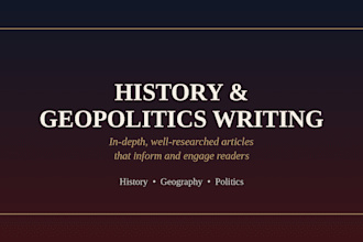 write engaging history and geopolitics articles