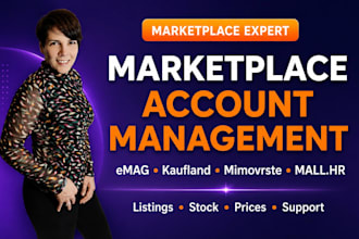 manage marketplace operations for emag kaufland mimovrste and mall HR