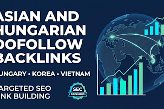do high quality hungary, korea, vietnam asian dofollow backlinks for SEO ranking