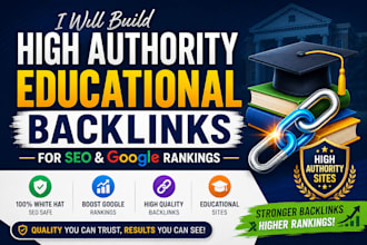 build high authority educational backlinks for SEO and google rankings