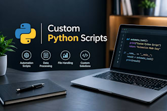 automate your business tasks with a custom python scripts