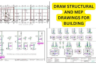 draw structural and mep drawings for building