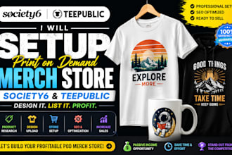 setup society6 teepublic shopify  print on demand merch store