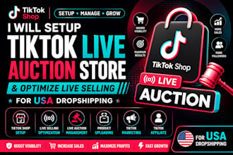 setup tiktok live auction store and optimize live selling for usa dropshipping