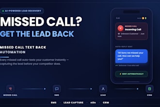 build a missed call text back system and lead automation