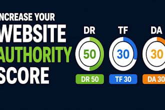 increase domain rating DR 50, tf 30, da 30
