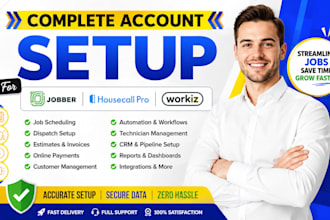 do complete account setup for jobber hoousecall pro or workiz