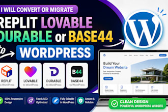 convert or migrate replit, lovable, durable or base44 to wordpress