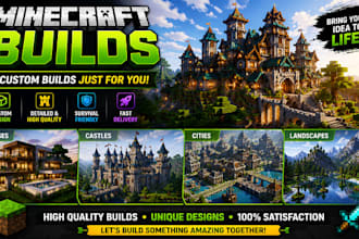 build a custom minecraft house, map, city or environment