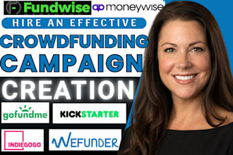 setup gofundme, kickstater, indiegogo fundraising crowdfunding campaign creation