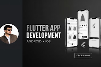 develop a custom flutter app for android and ios