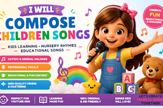 compose children song, kids learning, nursery rhymes, educational songs