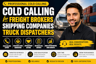 cold calling for freight brokers, shipping companies, truck dispatchers calling