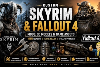 create skyrim mods, fallout 4 mods, custom 3d models and game assets